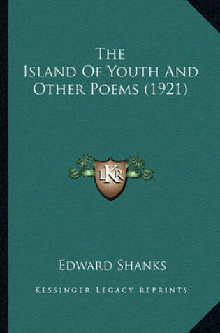 Cover of The Island of Youth and Other Poems (1921) the Island of Youth and Other Poems (1921)