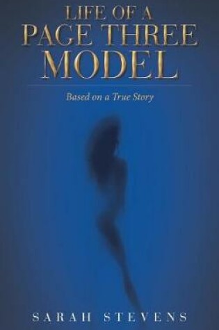 Cover of Life of a Page Three Model