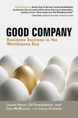 Book cover for Good Company: Business Success in the Worthiness Era