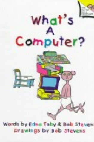 Cover of What's a Computer?