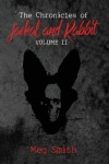 Book cover for The Chronicles of Jackal and Rabbit Volume II