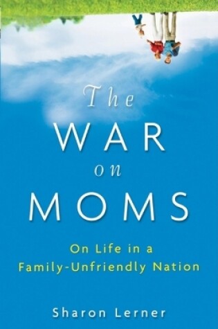 Cover of The War on Moms