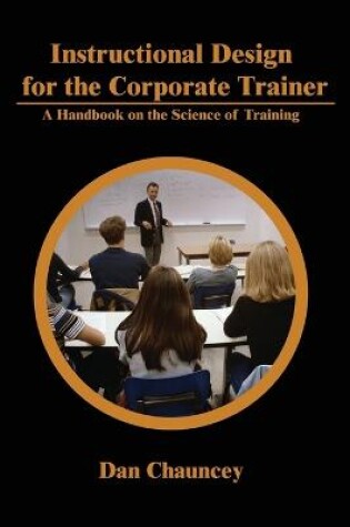 Cover of Instructional Design for the Corporate Trainer