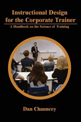 Book cover for Instructional Design for the Corporate Trainer
