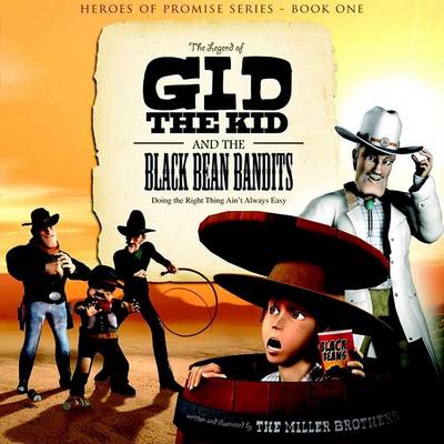 Book cover for The Legend of Gid the Kid and the Black Bean Bandits