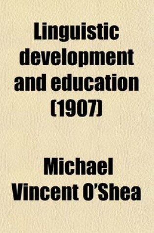 Cover of Linguistic Development and Education