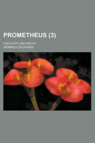 Cover of Prometheus (3 ); Fur Licht Und Recht