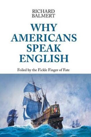 Cover of Why Americans Speak English