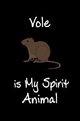 Book cover for Vole is My Spirit Animal