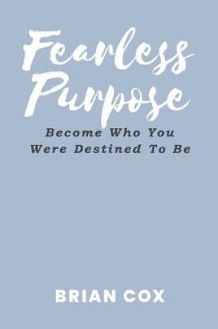 Cover of Fearless Purpose