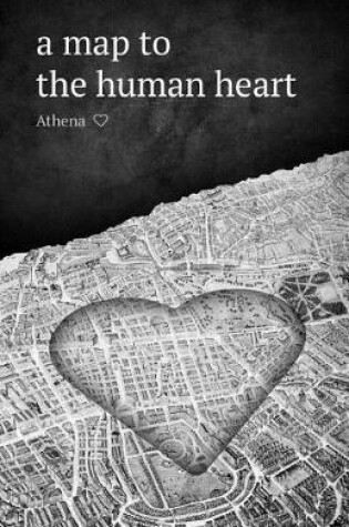 Cover of A map to the human heart