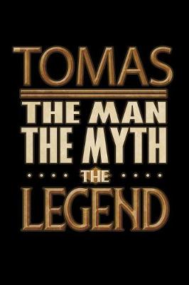 Book cover for Tomas The Man The Myth The Legend