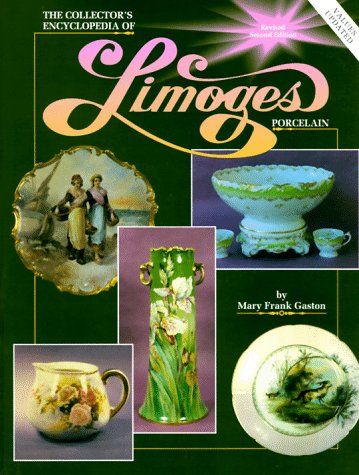 Book cover for The Collector's Encyclopaedia of Limoges Porcelain