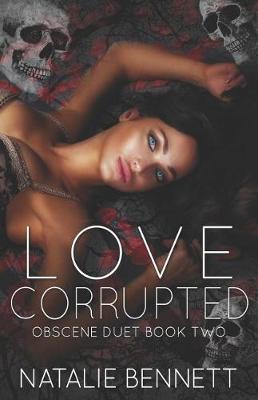 Love Corrupted by Natalie Bennett