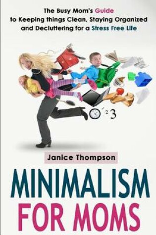Cover of Minimalism for Moms