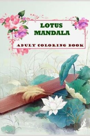 Cover of Lotus Mandala Adult Coloring Book