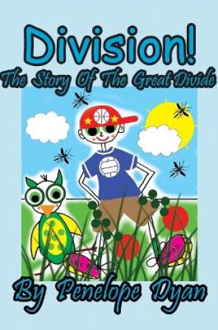 Cover of Division! The Story Of The Great Divide