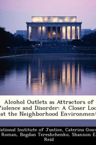 Cover of Alcohol Outlets as Attractors of Violence and Disorder