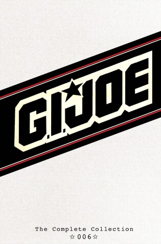 Cover of G.I. JOE: The Complete Collection Volume 6