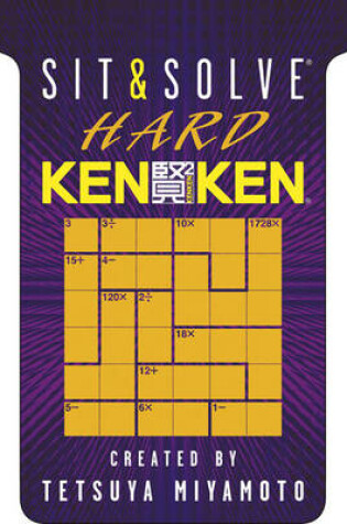 Cover of Sit & Solve® Hard KenKen®