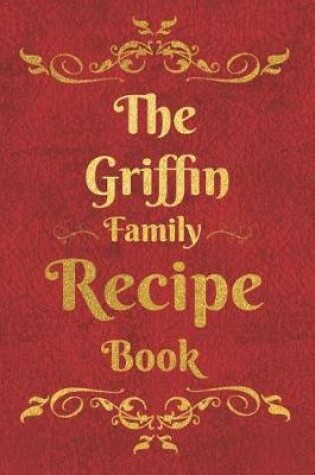 Cover of The Griffin Family Recipe Book