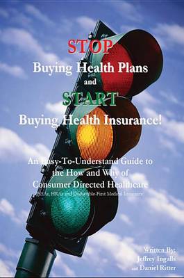 Book cover for Stop Buying Health Plans and Start Buying Health Insurance!