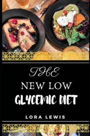 Cover of The New Low Glycemic Diet Cookbook