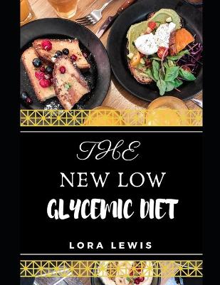 Book cover for The New Low Glycemic Diet Cookbook