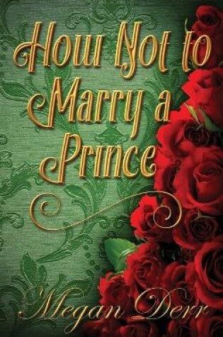 Cover of How Not to Marry a Prince