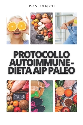 Book cover for Protocollo autoimmune - Dieta AIP Paleo