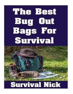 Cover of The Best Bug Out Bags For Survival