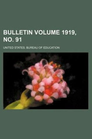 Cover of Bulletin Volume 1919, No. 91