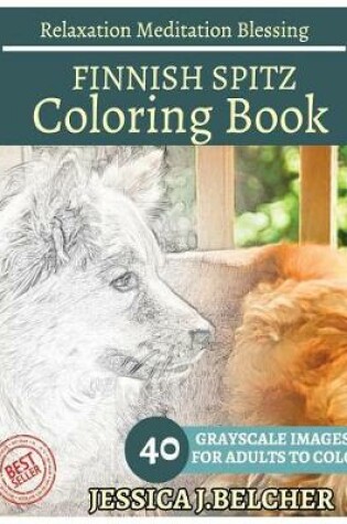 Cover of Finnish Spitz Coloring Book for Adults Relaxation Meditation Blessing