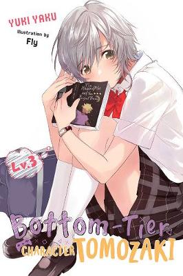 Cover of Bottom-Tier Character Tomozaki, Vol 3 (light novel)