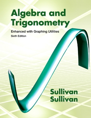 Book cover for Algebra and Trigonometry Enhanced with Graphing Utilities (Subscription)