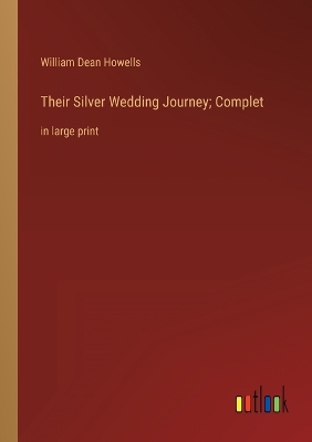 Book cover for Their Silver Wedding Journey; Complet