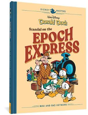 Book cover for Walt Disney's Donald Duck: Scandal on the Epoch Express