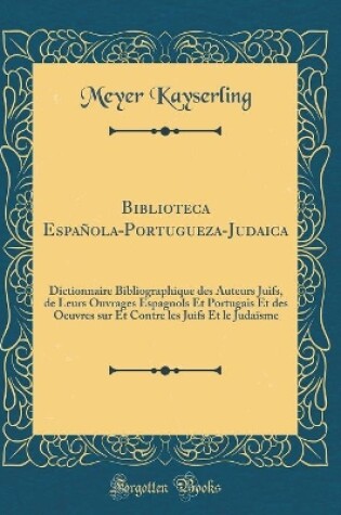Cover of Biblioteca Espanola-Portugueza-Judaica