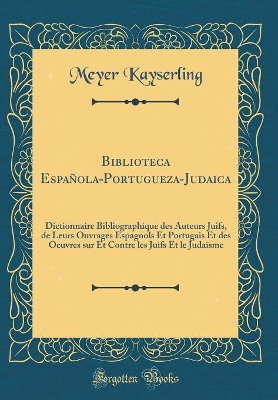 Book cover for Biblioteca Espanola-Portugueza-Judaica