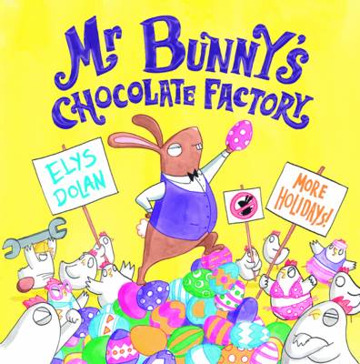 Book cover for Mr Bunny's Chocolate Factory