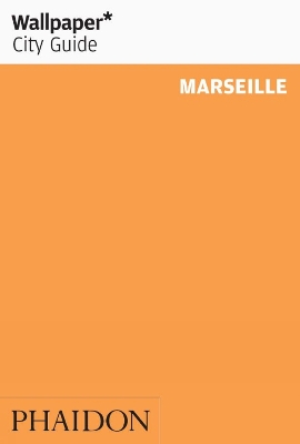 Book cover for Wallpaper* City Guide Marseille