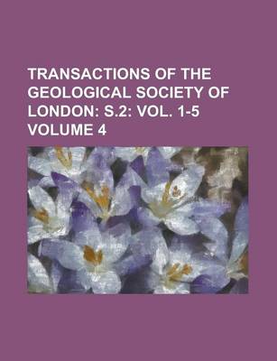 Book cover for Transactions of the Geological Society of London Volume 4