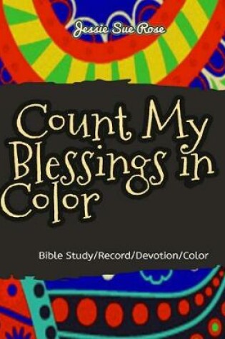 Cover of Count My Blessings in Color