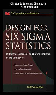 Book cover for Design for Six SIGMA Statistics, Chapter 9 - Detecting Changes in Nonnormal Data