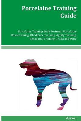 Book cover for Porcelaine Training Guide Porcelaine Training Book Features