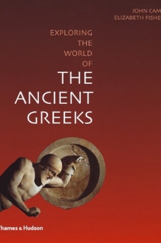 Cover of Exploring the World of the Ancient Greeks