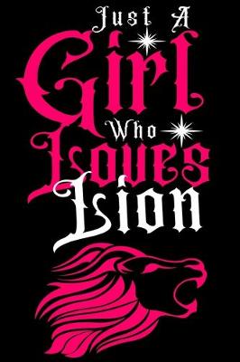 Book cover for Just a Girl Who loves Lion