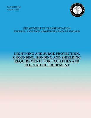 Book cover for Lightning and Surge Protection, Grounding, Bonding and Shielding Requirements for Facilities and Electronic Equipment