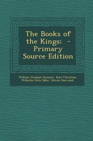 Cover of The Books of the Kings; - Primary Source Edition