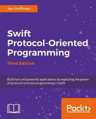 Book cover for Swift 4 Protocol-Oriented Programming - Third Edition